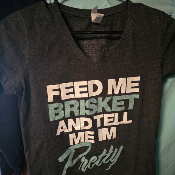 Feed me Brisket & Tell Me I'm Pretty shirt - Picture 4 of 4